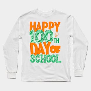 Happy 100th Day of School Long Sleeve T-Shirt